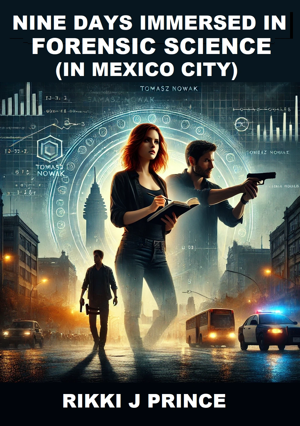 Forensic Science in Mexico City